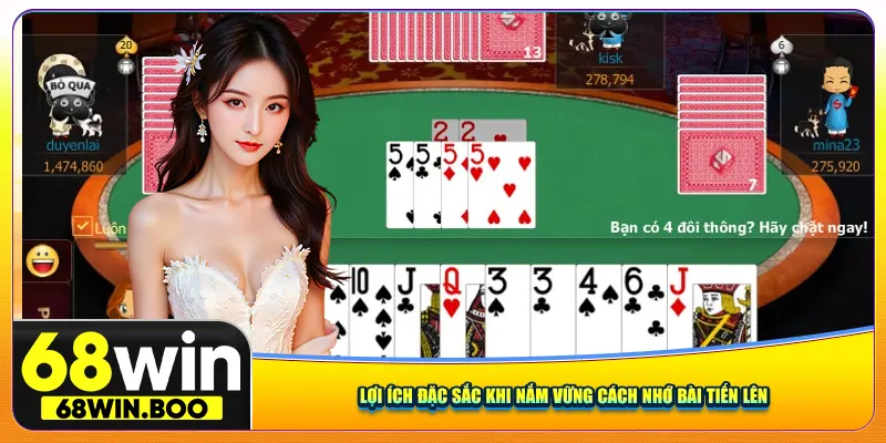 Lợi ích nổi bật khi nắm vững cách nhớ bài tiến lên