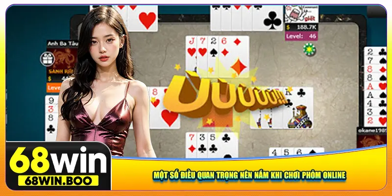 Một số điều quan trọng nên nắm khi chơi phỏm online