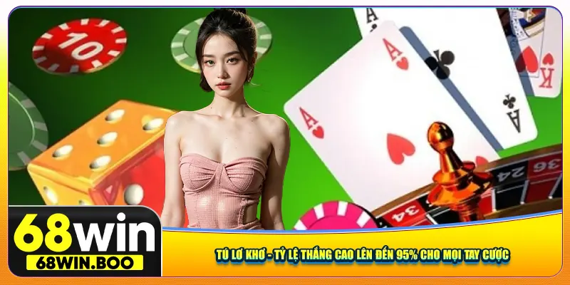 Tú Lơ Khơ - Tỷ Lệ Thắng Cao Lên Đến 95% Cho Mọi Tay Cược
