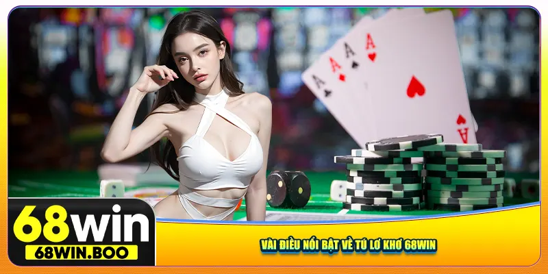 Những điểm nổi bật về game bài tú lơ khơ 68win