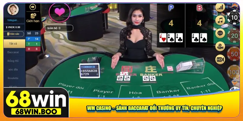 WM Casino – Sảnh Baccarat đổi thưởng uy tín, chuyên nghiệp